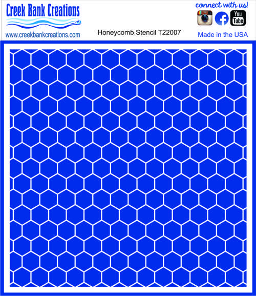 Creek Bank Creations Honeycomb Stencil Honeycomb, bee, hex, hexagon, T22007  [CBC Honeycomb Stencil] - $6.99 : Creek Bank Creations, Inc. 